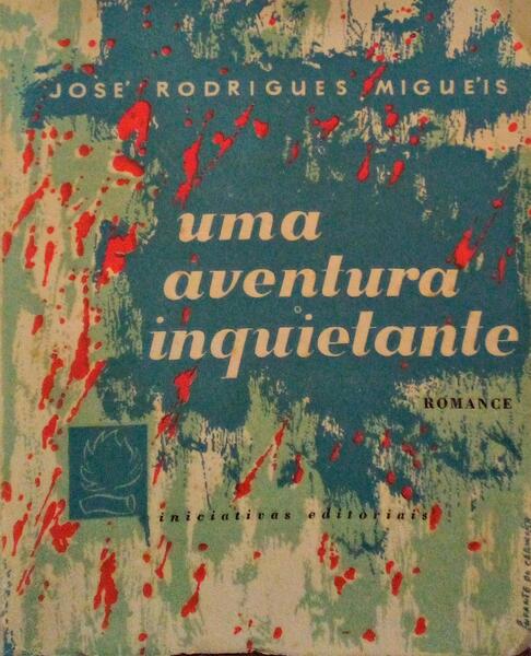 UMA EVENTURA INQUIETANTE. [1.Âª EDIÃ‡ÃƒO]
