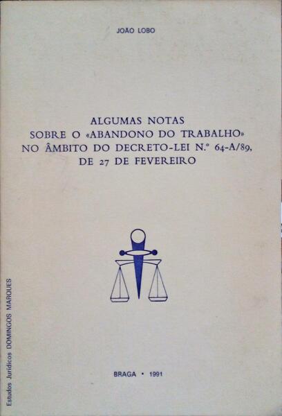 ALGUMAS NOTAS SOBRE O ABANDONO DO TRABALHO.
