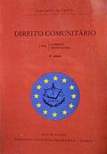 DIREITO COMUNITÃRIO, I VOL. O DIREITO INSTITUCIONAL. [6.Âª EDIÃ‡ÃƒO]