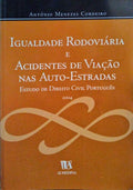 IGUALIDADE RODOVIÃRIA E ACIDENTES DE VIAÃ‡ÃƒO NAS AUTO-ESTRADAS.