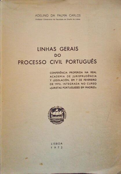 LINHAS GERAIS DO PROCESSO CIVIL PORTUGUÃŠS.