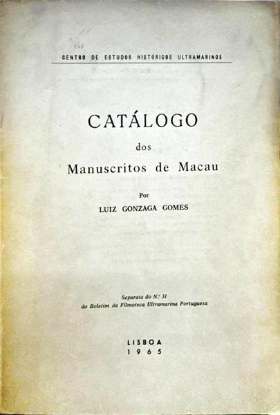 CATÃLOGO DOS MANUSCRITOS DE MACAU.