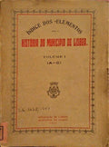 ÃNDICE DOS ELEMENTOS PARA A HISTÃ“RIA DO MUNICÃPIO DE LISBOA.