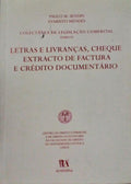 COLECTÃ‚NEA DE LEGISLAÃ‡ÃƒO COMERCIAL. TOMO VI - LETRAS E LIVRANÃ‡AS, CHEQUE, EXTRACTO DE FACTURA E CRÃ‰DITO DOCUMENTÃRIO.