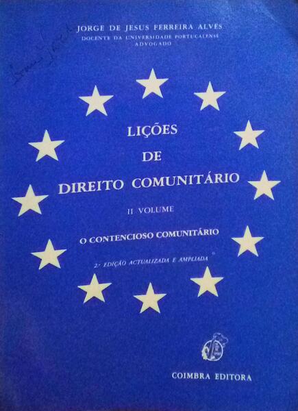 LIÃ‡Ã•ES DE DIREITO COMUNITÃRIO. [II VOLUME - 2.Âª EDIÃ‡ÃƒO]