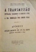 A TRANSMISSÃƒO OPERADA SEGUNDO O DIREITO CIVIL E A SUA TRIBUTAÃ‡ÃƒO PELO DIREITO FISCAL.