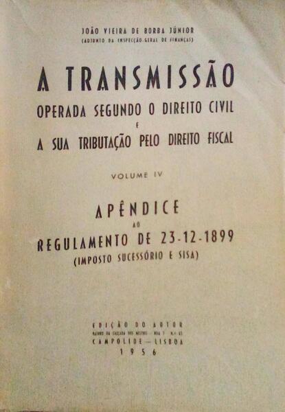 A TRANSMISSÃƒO OPERADA SEGUNDO O DIREITO CIVIL E A SUA TRIBUTAÃ‡ÃƒO PELO DIREITO FISCAL.