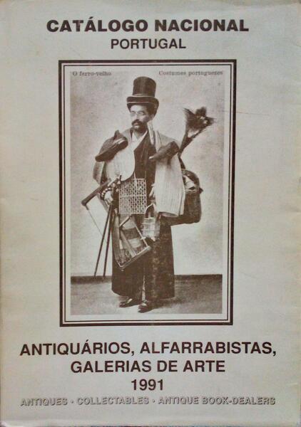 CATÃLOGO NACIONAL DE ANTIQUÃRIOS, ALFARRABISTAS E GALERIAS DE ARTE. 1991