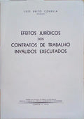 EFEITOS JURÃDICOS DOS CONTRATOS DE TRABALHO INVÃLIDOS EXECUTADOS.