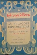 AS RELAÃ‡Ã•ES DIPLOMÃTICAS E COMERCIAIS ENTRE A SUÃ‰CIA E PORTUGAL DE 1641 A 1670.