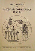 BREVE HISTÃ“RIA DA PARÃ“QUIA DE NOSSA SENHORA DA AJUDA.