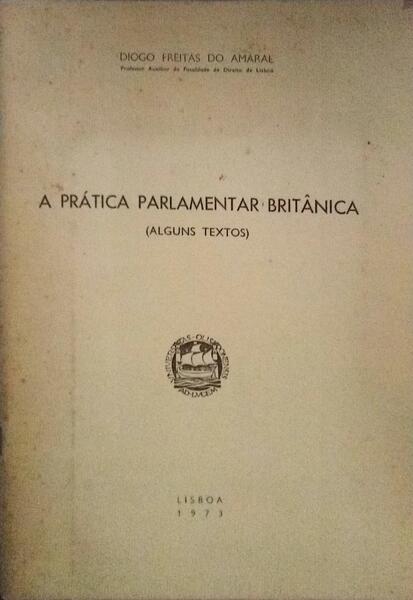 A PRÃTICA PARLAMENTAR BRITÃ‚NICA.