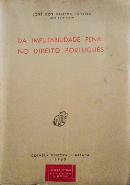 DA IMPUTABILIDADE PENAL NO DIREITO PORTUGUÃŠS.