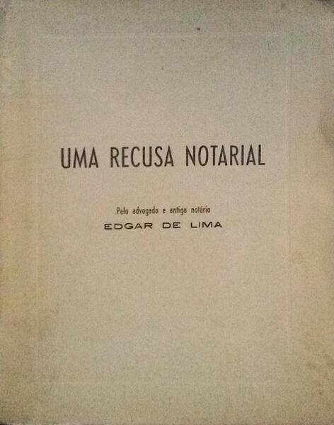 UMA RECUSA NOTARIAL.