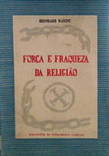 FORÃ‡A E FRAQUEZA DA RELIGIÃƒO.
