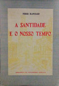 A SANTIDADE E O NOSSO TEMPO.