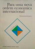 PARA UMA NOVA ORDEM ECONÃ“MICA INTERNACIONAL.
