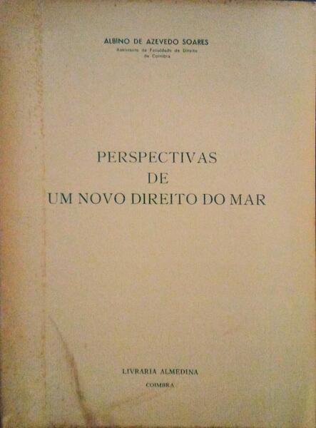 PERSPECTIVAS DE UM NOVO DIREITO DO MAR.