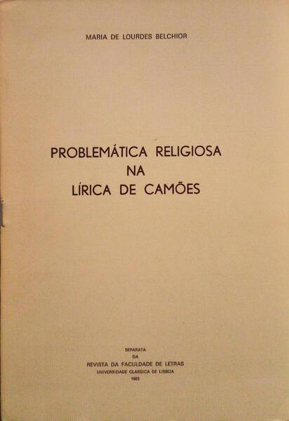 PROBLEMÃTICA RELIGIOSA NA LÃRICA DE CAMÃ•ES.