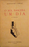 O SOL NASCERÃ UM DIA.
