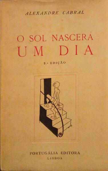 O SOL NASCERÃ UM DIA.