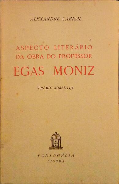 ASPECTO LITERÃRIO DA OBRA DO PROFESSOR EGAS MONIZ.