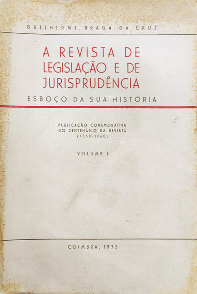A REVISTA DE LEGISLAÃ‡ÃƒO E DE JURISPRUDÃŠNCIA.