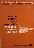 A EUROPA E O MUNDO NA DÃ‰CADA DE 70.