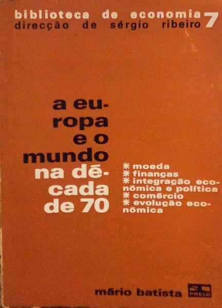A EUROPA E O MUNDO NA DÃ‰CADA DE 70.