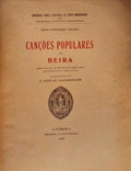 CANÃ‡Ã•ES POPULARES DA BEIRA. [1.Âª EDIÃ‡ÃƒO].