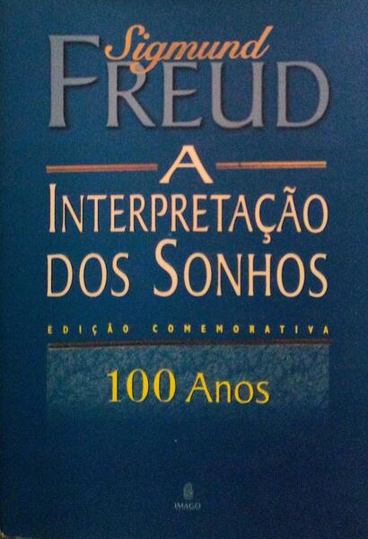 A INTERPRETAÃ‡ÃƒO DOS SONHOS.