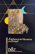 A INFLUÃŠNCIA PSICOLÃ“GICA DA FRANC-MAÃ‡ONARIA EM PORTUGAL.