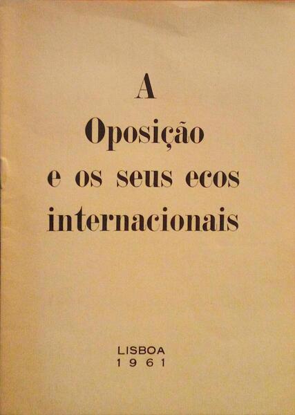 OPOSIÃ‡ÃƒO (A) E OS SEUS ECOS INTERNACIONAIS.