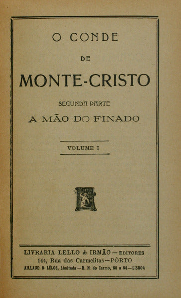 O CONDE DE MONTE CRISTO, SEGUNDA PARTE, A MÃƒO DO FINADO.