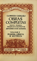 OBRAS COMPLETAS VOLUME I. POESIA LÃRICA E SATÃRICA.
