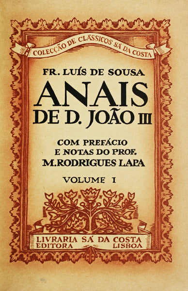 ANAIS DE D. JOÃƒO III. [2.Âª ED. TIR. NORMAL, ENCADERNADOS]