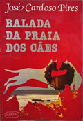 BALADA DA PRAIA DOS CÃƒES. [1.Âª EDIÃ‡ÃƒO]