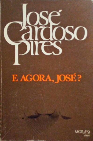 E AGORA, JOSÃ‰?
