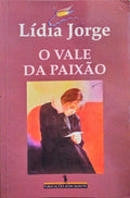O VALE DA PAIXÃO. [1.ª EDIÇÃO - DECICATÓRIA]