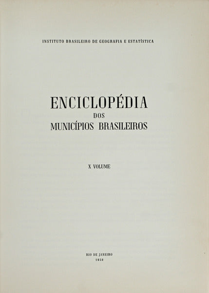 ENCICLOPÃ‰DIA DOS MUNICÃPIOS BRASILEIROS. [VOLUME X]