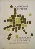 A MEMÃ“RIA DAS PALAVRAS. [3.Âª EDIÃ‡ÃƒO]
