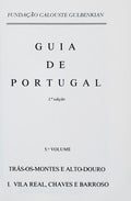 GUIA DE PORTUGAL. TRÃS-OS-MONTES E ALTO-DOURO. [VOLUME V, 2 TOMOS, 3.Âª EDIÃ‡ÃƒO]