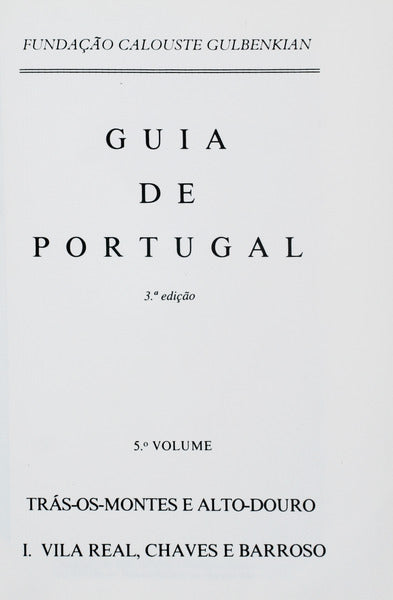 GUIA DE PORTUGAL. TRÃS-OS-MONTES E ALTO-DOURO. [VOLUME V, 2 TOMOS, 3.Âª EDIÃ‡ÃƒO]