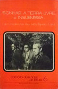 SONHAR A TERRA LIVRE E INSUBMISSA...