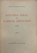 HISTÃ“RIA GERAL DAS GUERRAS ANGOLANAS 1680. [3 VOLUMES]