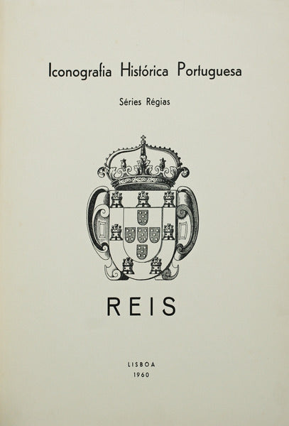 ICONOGRAFIA HISTÃ“RICA PORTUGUESA - REIS.
