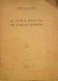 A Â«VITA BREVISÂ» DE CARLOS EUGÃ‰NIO.