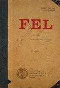 FEL (1898). [2.Âª EDIÃ‡ÃƒO, ENC.]