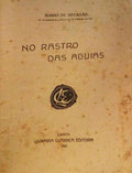 NO RASTRO DAS AGUIAS.