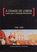 CIDADE (A) DE LISBOA ELEGE A SUA 1Âª VEREAÃ‡ÃƒO REPUBLICANA.